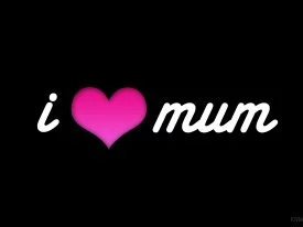 I Love Mum Windows 7 Wallpaper